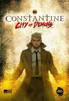 Constantine: City of Demons - Anizm.TV